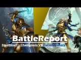 BattleReport 19 (Steelheart’s Champions VS Cursebreakers ) LOTW