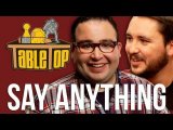 TableTop, episode 10: Say Anything