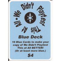 We Didn't Playtest This At All: Blue Cards